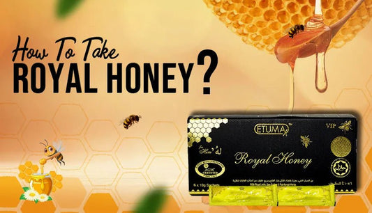 How to Take Royal Honey - Etumax Royal Honey Dubai