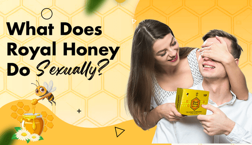 what does royal honey do sexually - Etumax Royal Honey Dubai